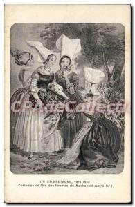 Old Postcard In Britain around 1850 women's party costumes Machecoul Loire Inf