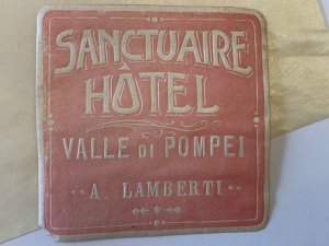 Vintage 30s Sanctuaire Hotel Valle Di Pompei A. Lamberti Orig Luggage Label