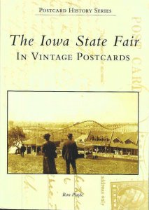 BOOK- The Iowa State Fair in Vintage Postcards (Postcard History Series)