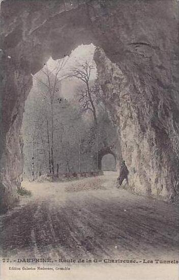 France Dauphine Route de la G de Chartreusse Les Tunnels 1910