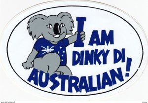 Sticker; I am Dinky Di Australian!. , Australia , 50-70s