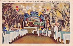 NOGALES SONORA MEXICO-THE CAVERN CAFE-72°  AVG TEMP UNDERGROUND POSTCARD 1940s