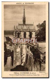 Old Postcard Anjou and Touraine Chateau D & # 39Amboise terrace and chapel Sa...