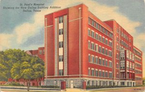 DALLAS, TX Texas ST PAUL'S HOSPITAL~New Addition c1940's Curteich Linen Postcard