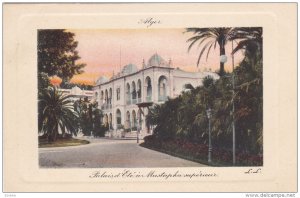 ALGER, Africa, 1900-1910's; Palais D'Ete A Mustapha Superieur