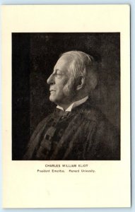 CHARLES WILLIAM ELIOT ~ President Emeritus HARVARD UNIVERSITY ~ MA Postcard