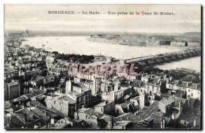 Bordeaux - Rade View Making the Tour St Michel - Old Postcard