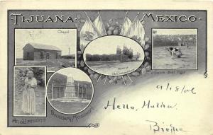 E27/ Tijuana Mexico Postcard 1906 5View Chapel Boudary Monument Custom House