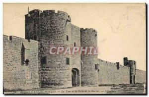 Postcard Old Remparts D & # 39Aigues Mortes tower and door of the Navy