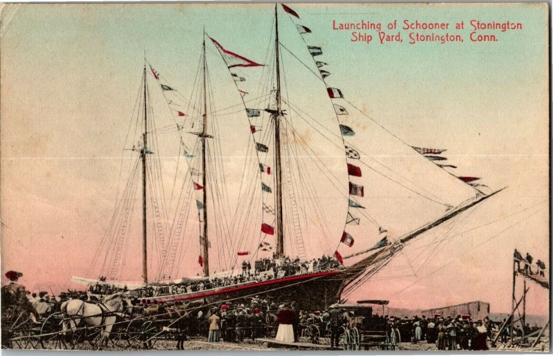 Launching of Schooner at Stonington Ship Yard Stonington CT Vintage Postcard W24