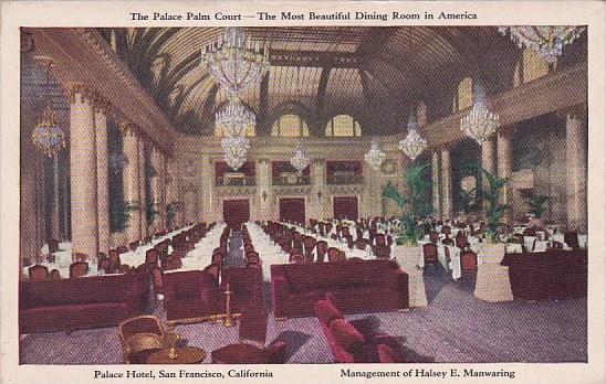 The Palace Palm Court The Most Beautiful Dining Room In America Palace Hotel ...