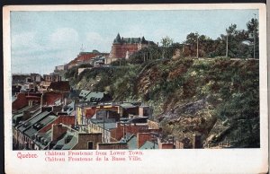 Quebec ~ CHATEAU FRONTENAC from Lower Town Vintage 1900s - Divided Back