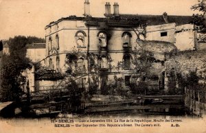 Senlis, France - Carme's Mill on Republic Street - War September, 1914