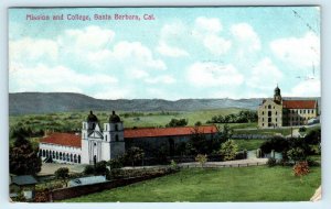 SANTA BARBARA, CA ~ MISSION & COLLEGE 1910 Newman Postcard