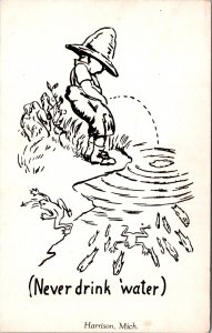 Comic Postcard Michigan Harrison Never Drink Water Boy Peeing in Pond 1950s V182