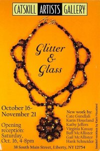  Catskill Artists Gallery, Glitter And Glass, 38 South Main Street, Liberty, ...