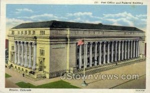 Post Office and Federal Building - Denver, Colorado CO