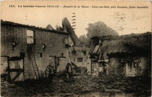 CPA Bataille de la MARNE SOISY au Bois pres SEZANNE ferme incendiée (346554)