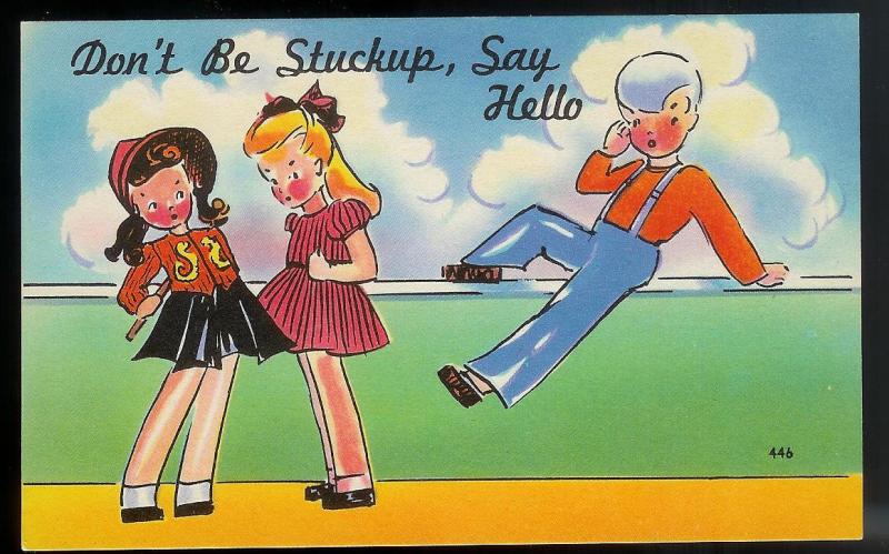 Dont' be Stuck Up, Say Hello! unused c1930's/1940's