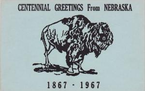 Centennial Greetings From Nebraska 1867 1967