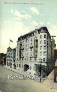 Maryland Theatre & Hotel - Baltimore Postcard