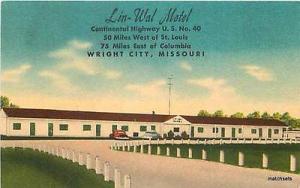 Lin Wal Motel Roadside WRIGHT CITY, MISSOURI 9373 Postcard