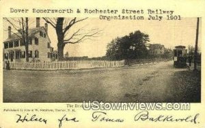 Rochester St. Railway - Dover, New Hampshire NH  