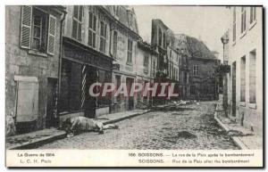 Old Postcard The War of 1914 Soissons Street of peace after the bombing Army ...