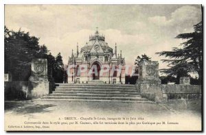 Old Postcard Dreux Chapelle St Louis inaugurated June 27, 1822 started in the...