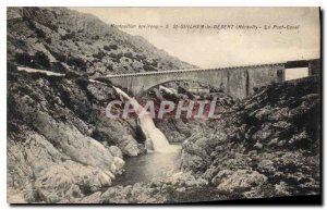 Old Postcard Montpellier St Guilhem le Desert The canal bridge