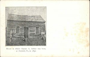 Fairfield Vermont VT Chester A Arthur Home c1910 Vintage Postcard
