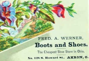 1870's-80's Fred A. Werner Boots & Shoes, Howard St, Akron, Ohio Trade Card F80