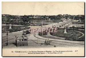 Old Postcard Tours squares Descartes and Rabelais The stone bridge and the Loire