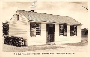 The Old Village Post Office Erected 1803, Real Photo Dearborn MI 