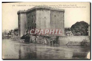 Old Postcard Tarascon Le Chateau on the Rhone built in the fifteenth century ...