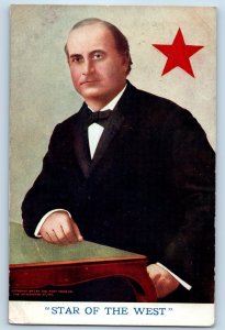 c1910's William Jennings Bryan President Advertising Star Of The West Postcard