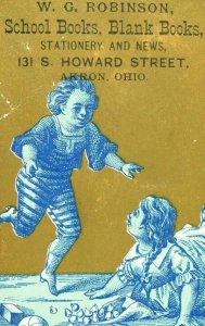 1870's-80's W.G. Robinson School Books, Akron, Ohio Victorian Trade Card F80