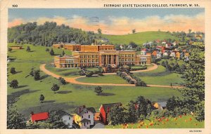 Fairmont State Teachers College - Fairmont, West Virginia WV  