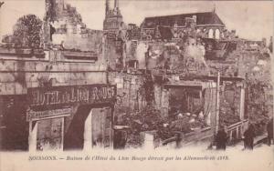 France Soissons Ruines de l'Hotel du Lion Rouge detruit par les Allemands en ...