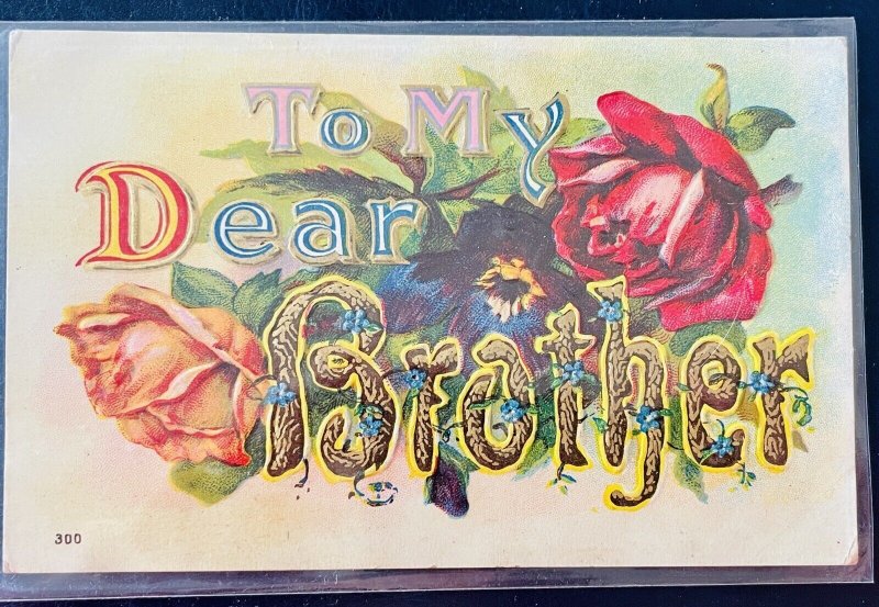 Antique 1900s (1909) My Dear Brother Roses Floral Raised Embossed Postcard