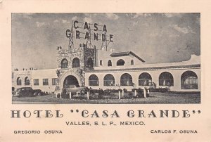 HOTEL CASA GRANDE-VALLES S.L.P. MEXICO-MIDWAY MONTERREY & MEXICO CITY~1930s CARD