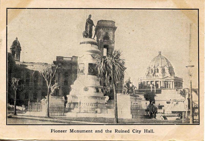 CA - San Francisco. 1906 Earthquake & Fire. Pioneer Monument and Ruined City ...