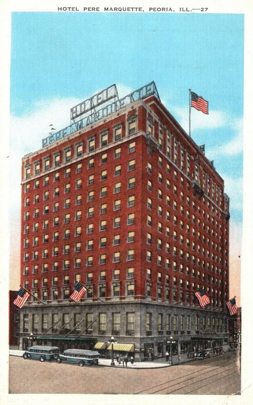 Vintage Postcard 1920's View of The Hotel Pere Marquette Peoria Illinois ILL