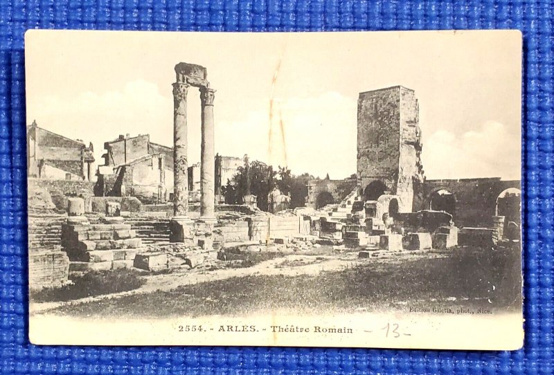 ARLES Roman Theater, Edition Gilette, Phot., Arles France Postcard