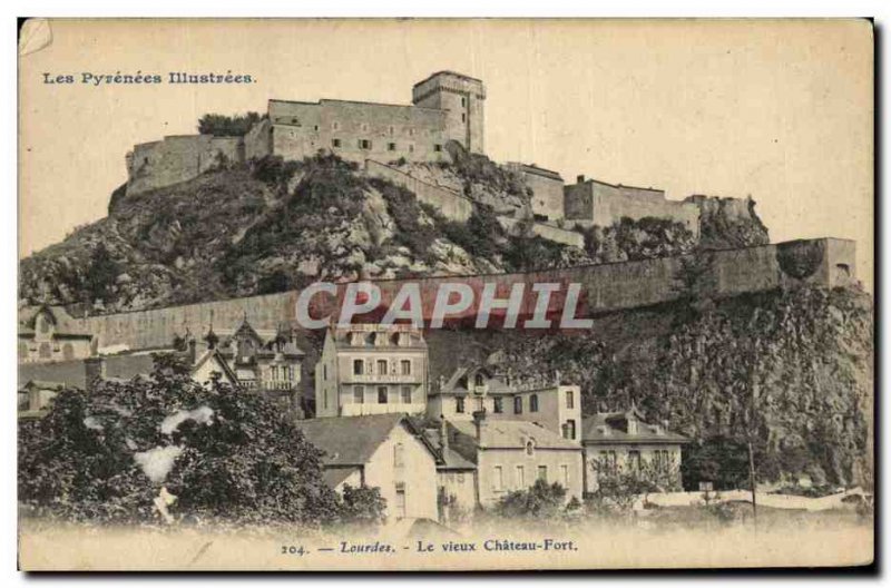 Old Postcard Lourdes Le Vieux Chateau Fort