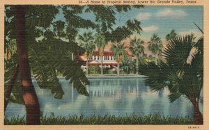 Vintage Postcard Home Tropical Setting Lake Palms Lover Rio Grande Valley Texas