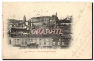 Bar le Duc - Tower & # 39horloge and Convent - Old Postcard