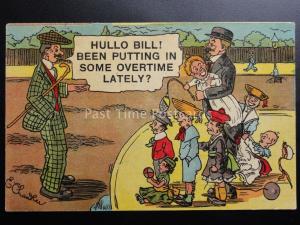 E.Chandler: Comic Postcard FATHER Theme BEEN PUTTING IN SOME OVERTIME?.. c1908