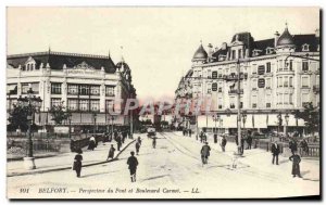 Old Postcard Belfort Perspective of the bridge and the boulevard Carnot