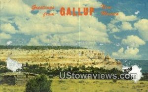 Greetings From in Gallup, New Mexico